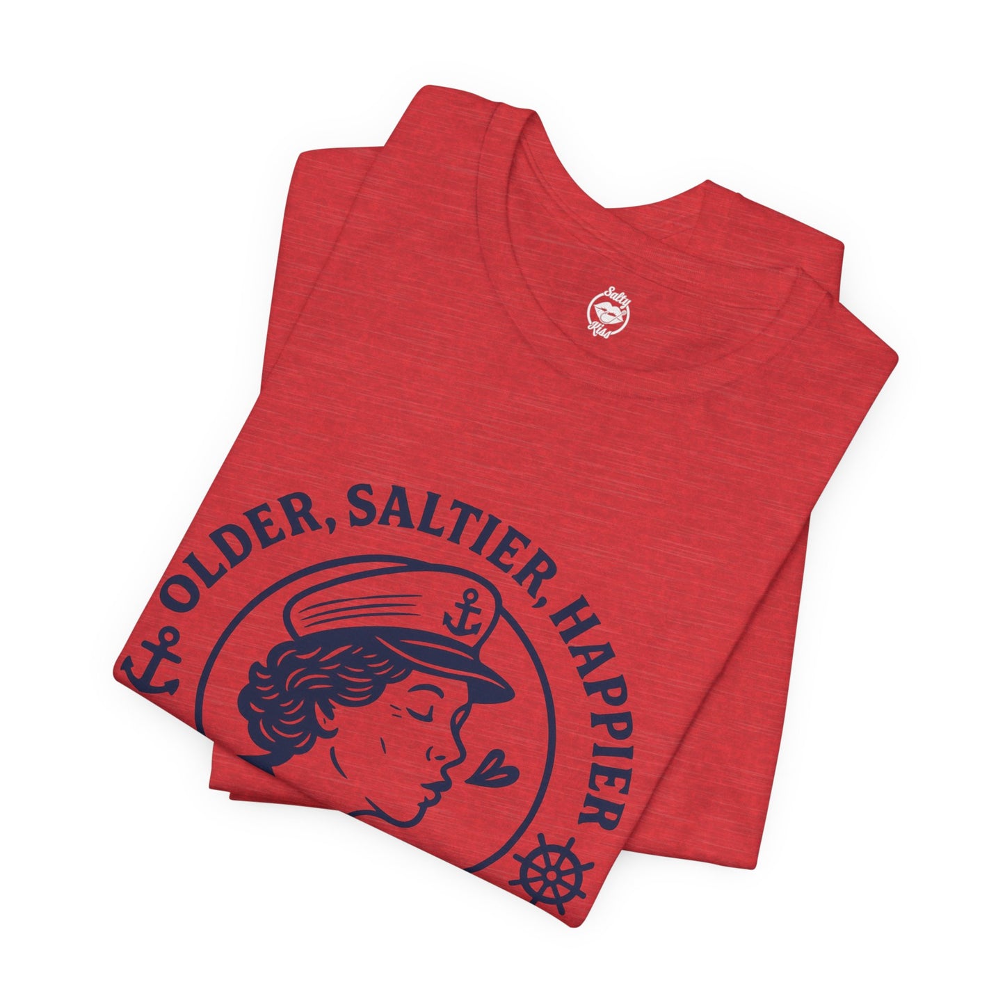 "Older, Saltier, Happier" Tee