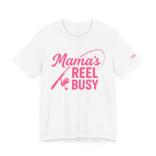 "Mama's Reel Busy" Tee Women