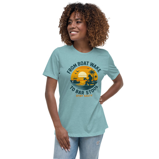 Women's Relaxed Tee - From Boat Wake to Bar Stool by Salty Kiss coastal apparel