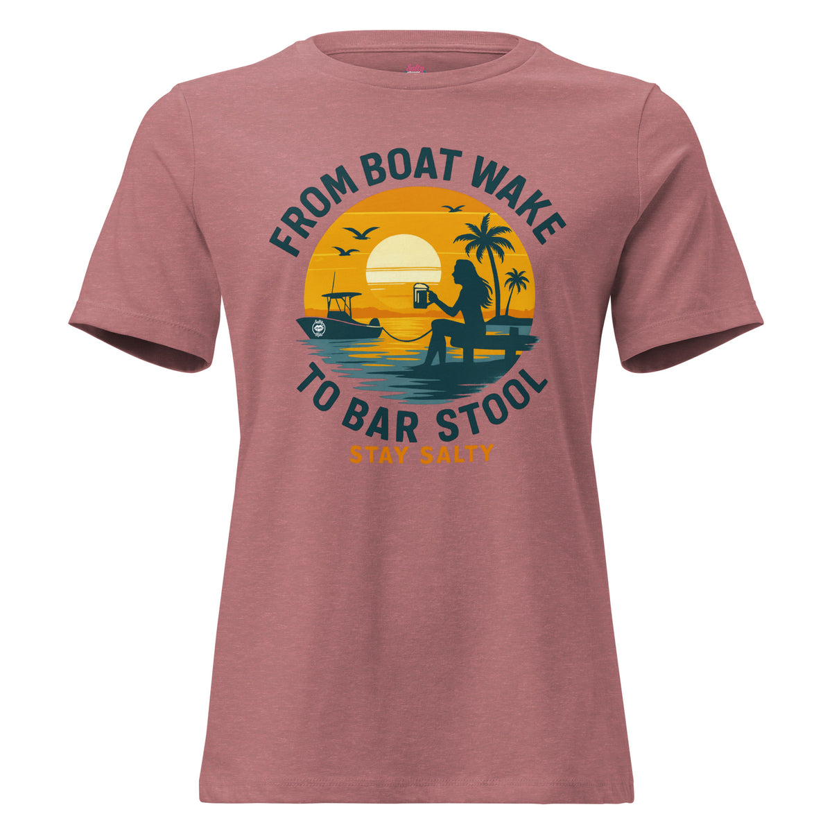 Women's Relaxed Tee - From Boat Wake to Bar Stool by Salty Kiss coastal apparel