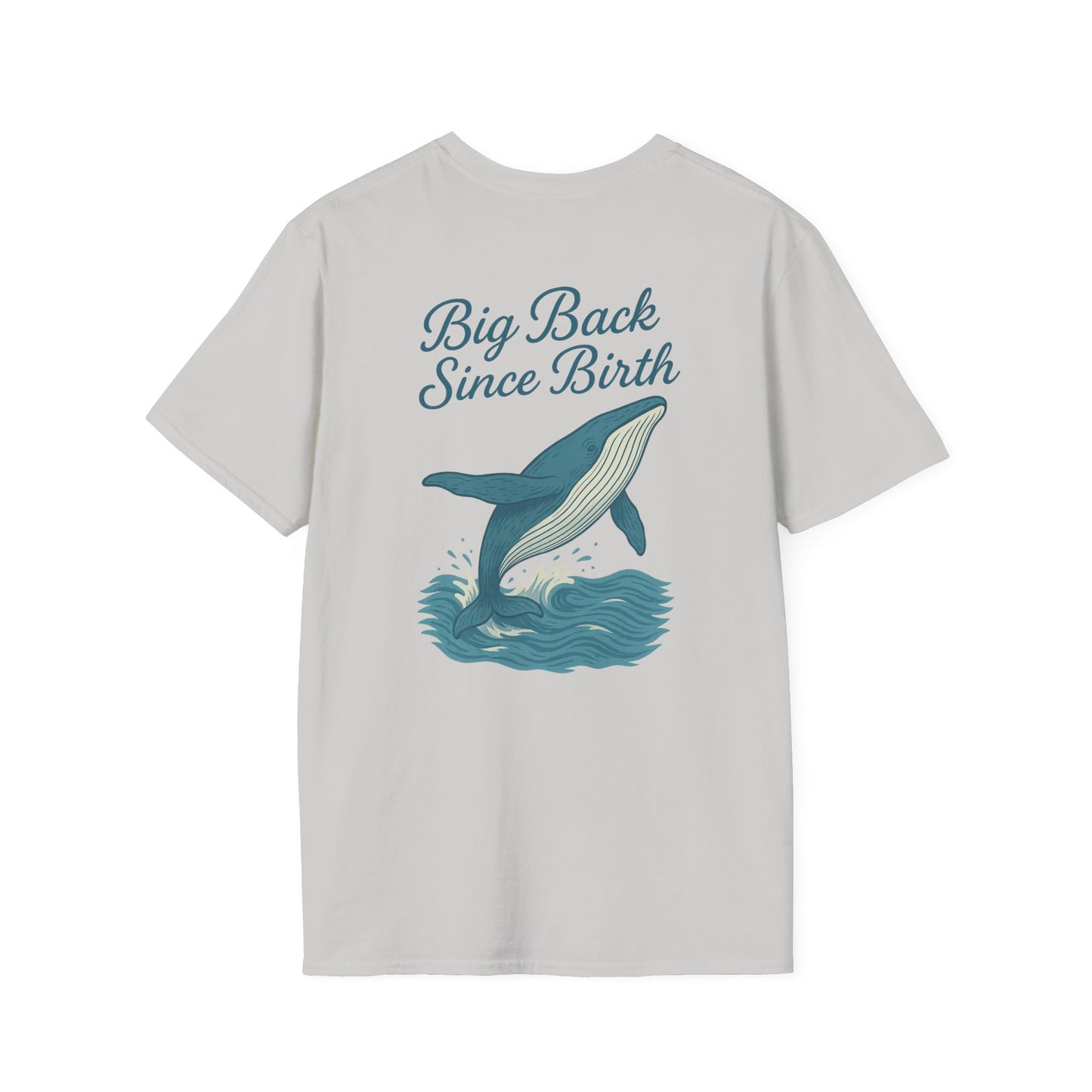 "Big Back Since Birth" Tee