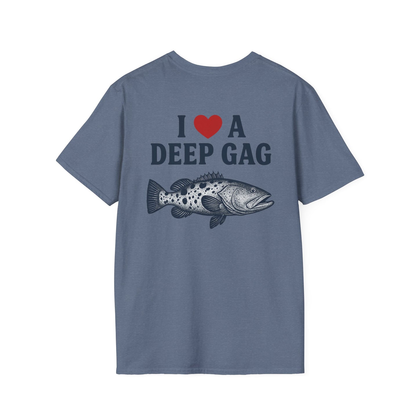 "I Love a Deep Gag" Tee
