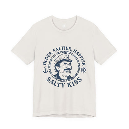 "Older, Saltier, Happier" Tee
