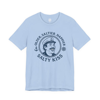 "Older, Saltier, Happier" Tee
