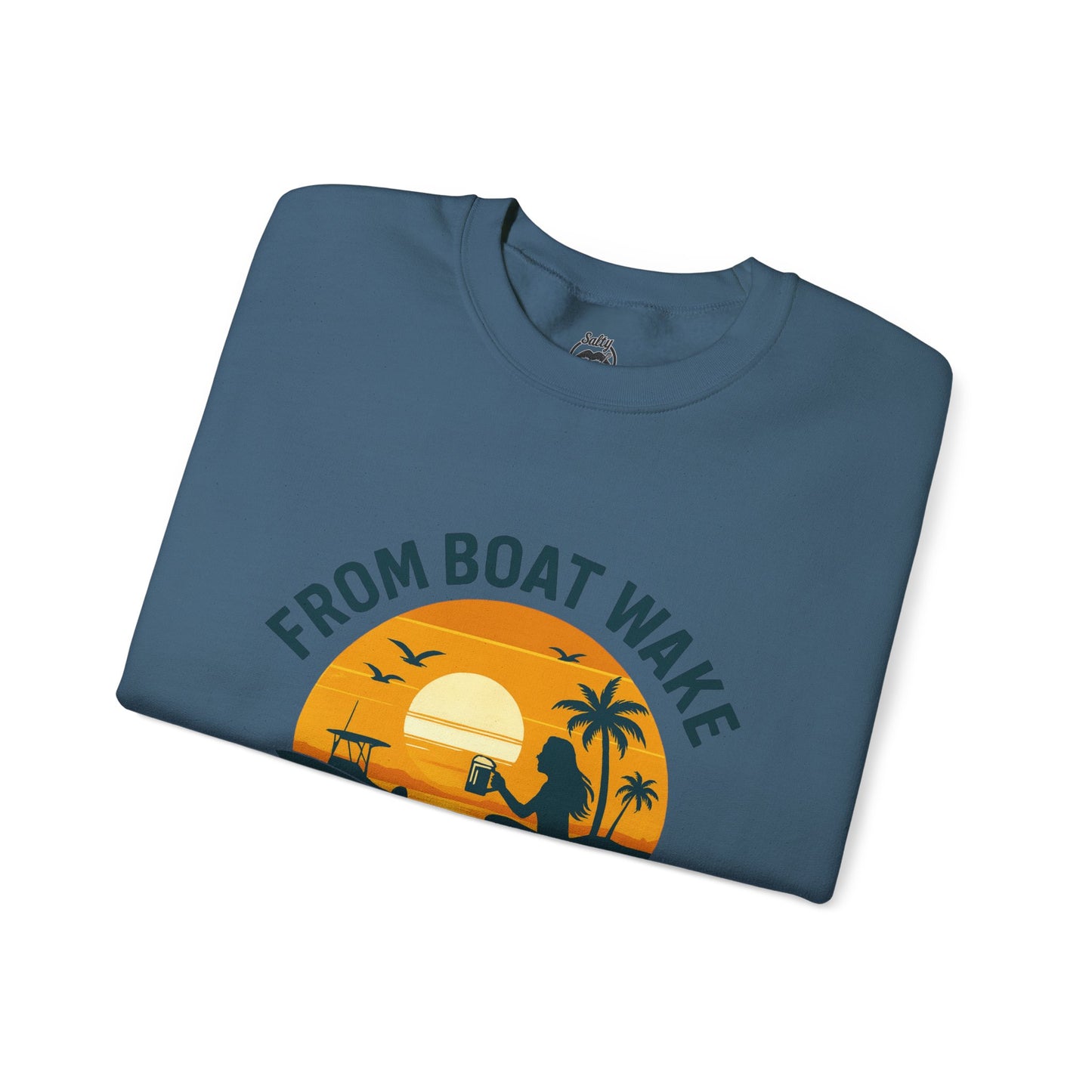 "From Boat Wake to Bar Stool" Crewneck Sweatshirt