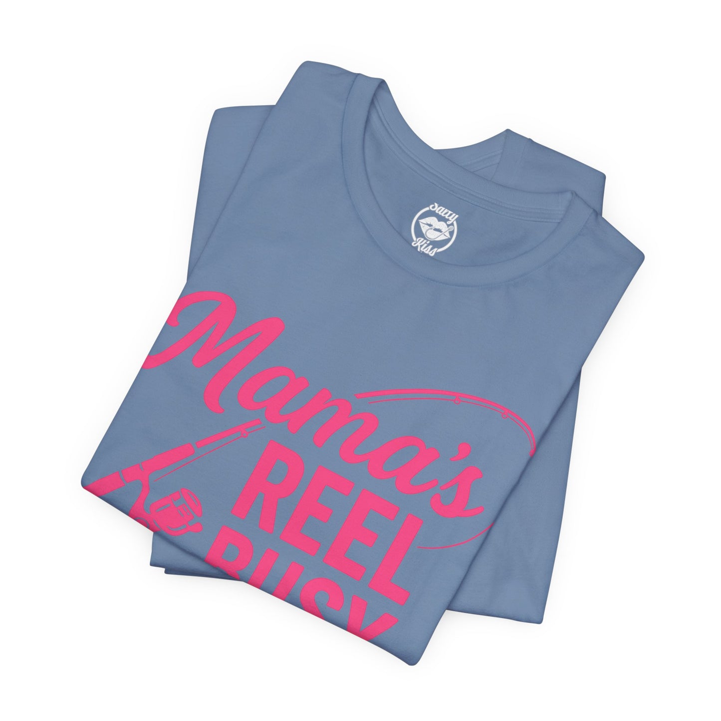 "Mama's Reel Busy" Tee Women