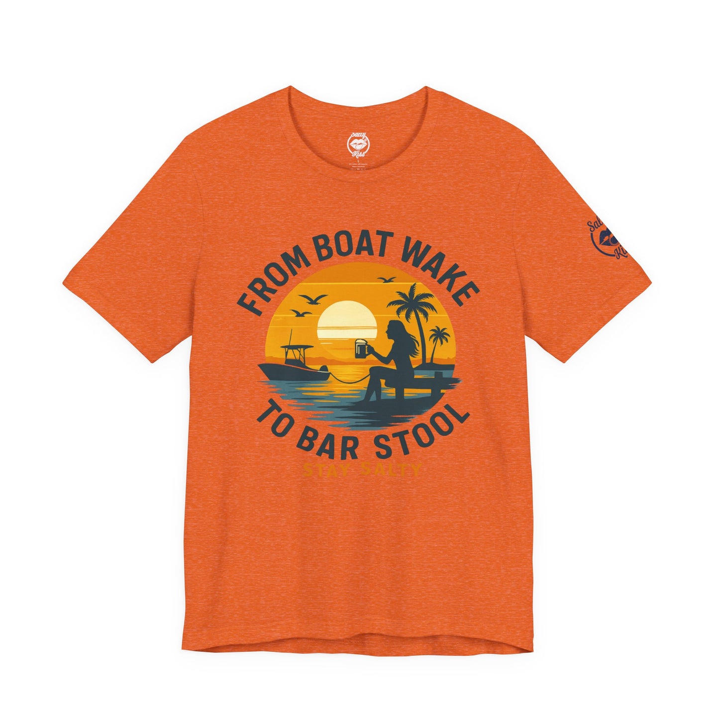 "From Boat Wake to Bar Stool" Tee