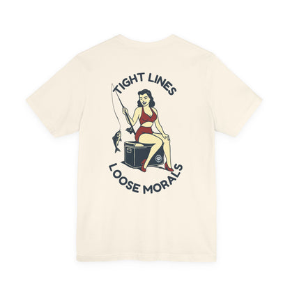 "Tight Lines Loose Morals" Tee