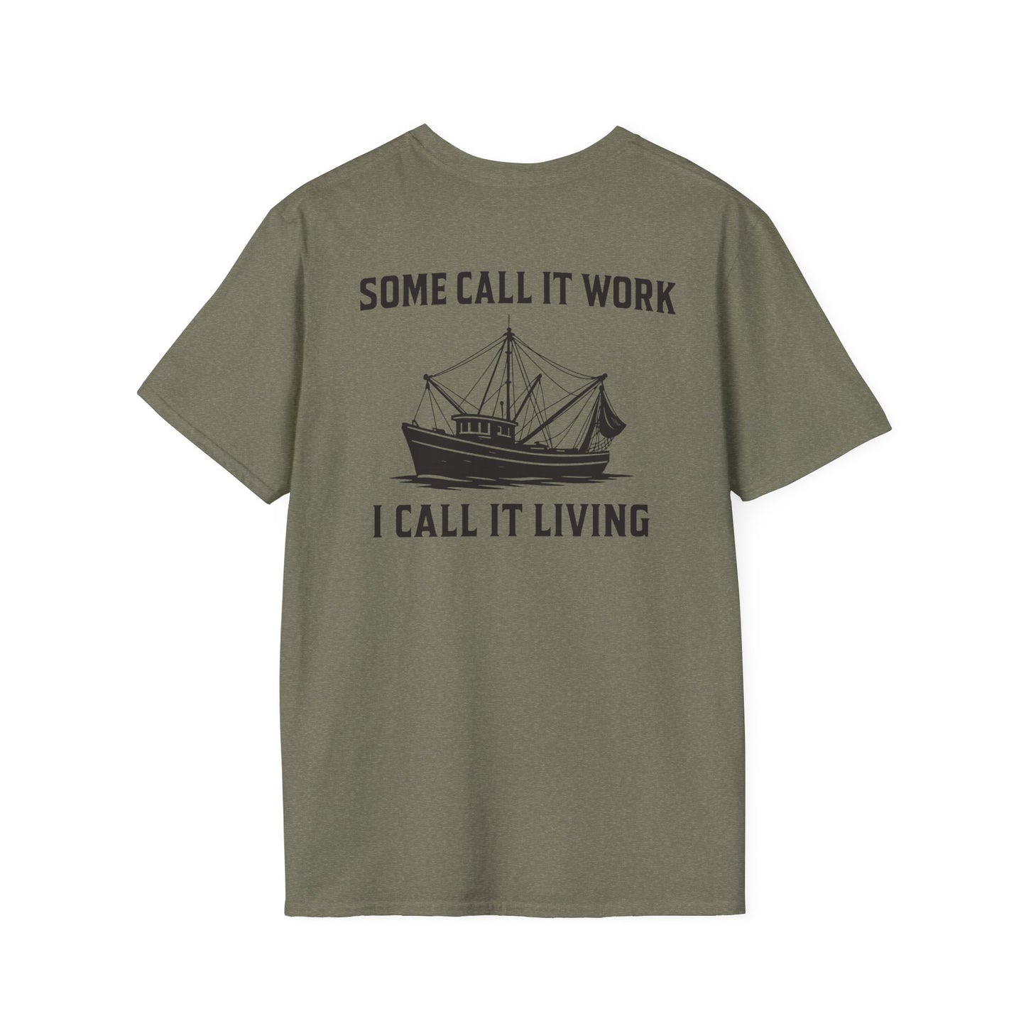 'Some Call It Work I Call It Living" Tee