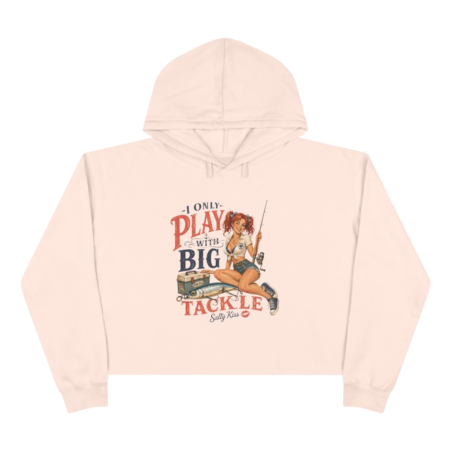 Women's Crop Hoodie - I Only Play with Big Tackle