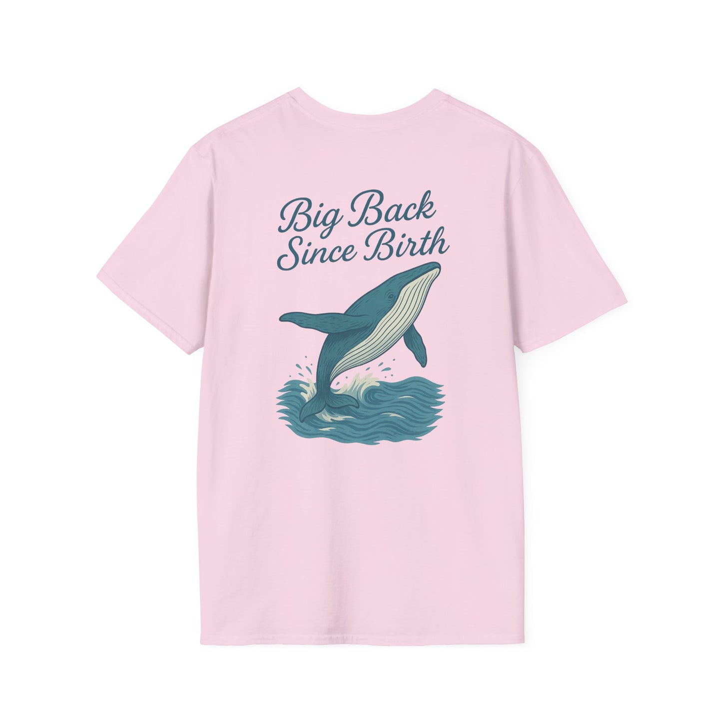 "Big Back Since Birth" Tee