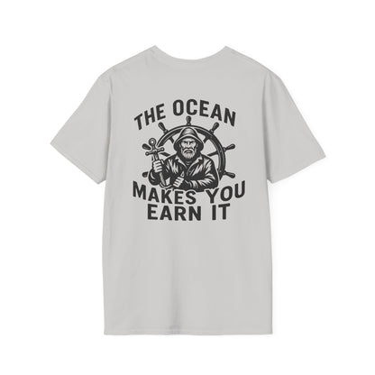 "The Ocean Makes You Earn It" Tee