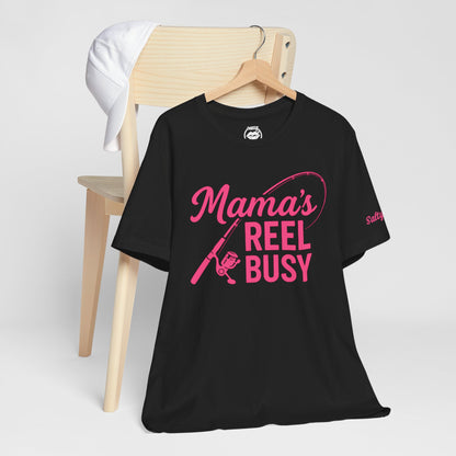 "Mama's Reel Busy" Tee Women