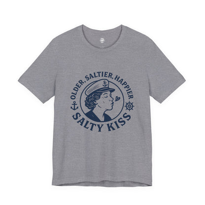 "Older, Saltier, Happier" Tee