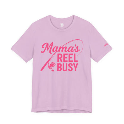 "Mama's Reel Busy" Tee Women