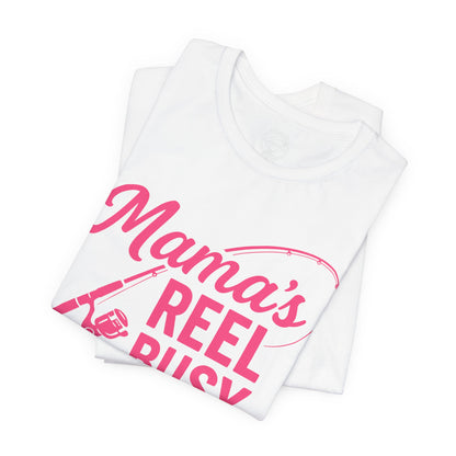 "Mama's Reel Busy" Tee Women