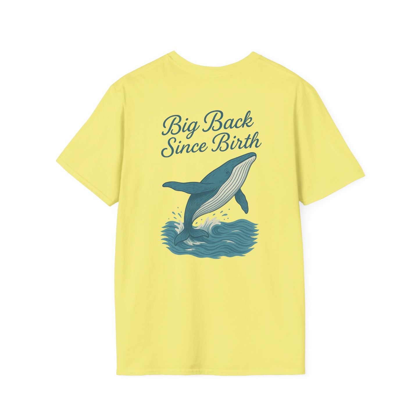 "Big Back Since Birth" Tee