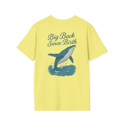 "Big Back Since Birth" Tee