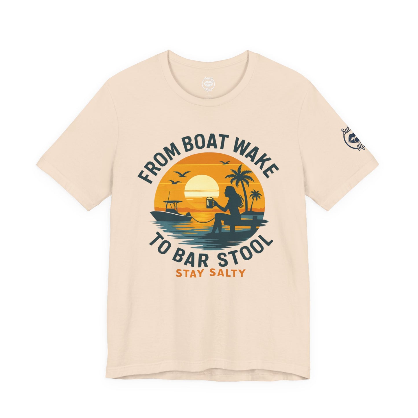"From Boat Wake to Bar Stool" Tee