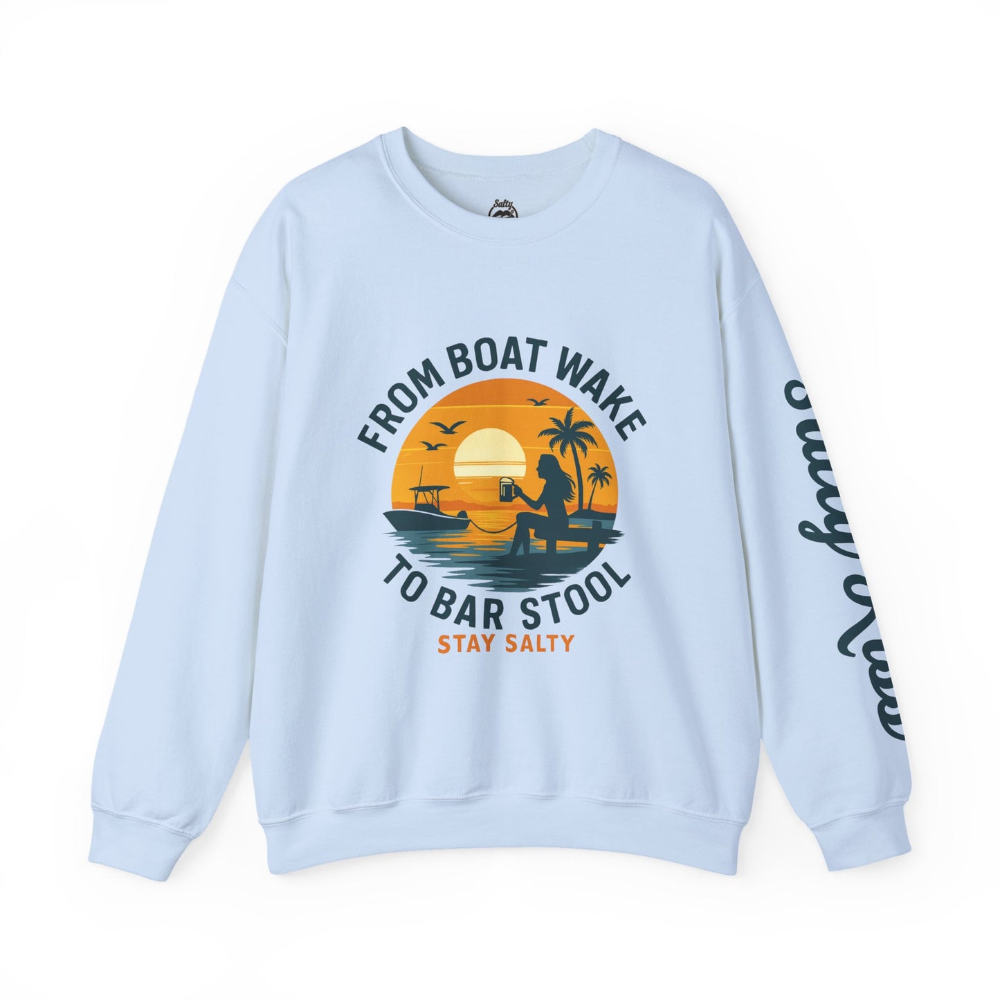 "From Boat Wake to Bar Stool" Crewneck Sweatshirt
