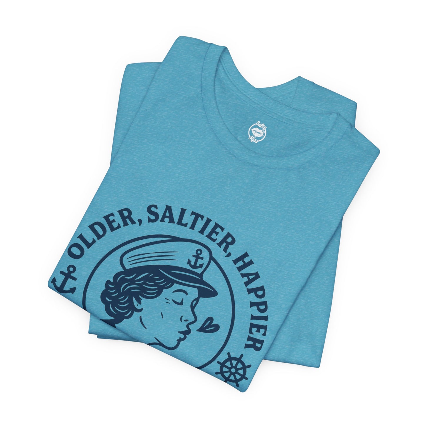 "Older, Saltier, Happier" Tee