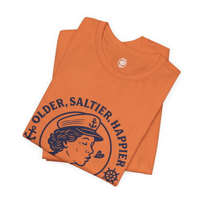 "Older, Saltier, Happier" Tee