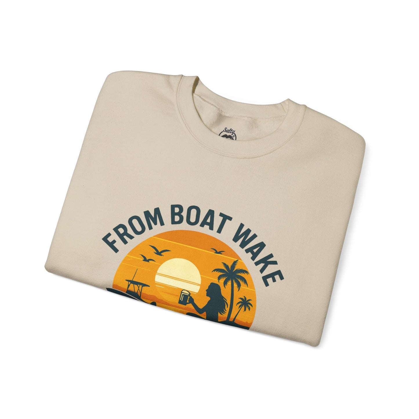 "From Boat Wake to Bar Stool" Crewneck Sweatshirt