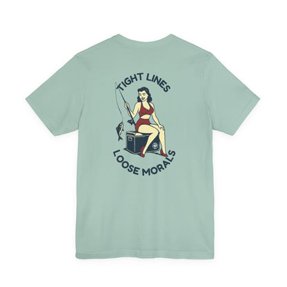 "Tight Lines Loose Morals" Tee