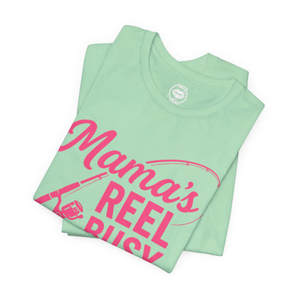 "Mama's Reel Busy" Tee Women