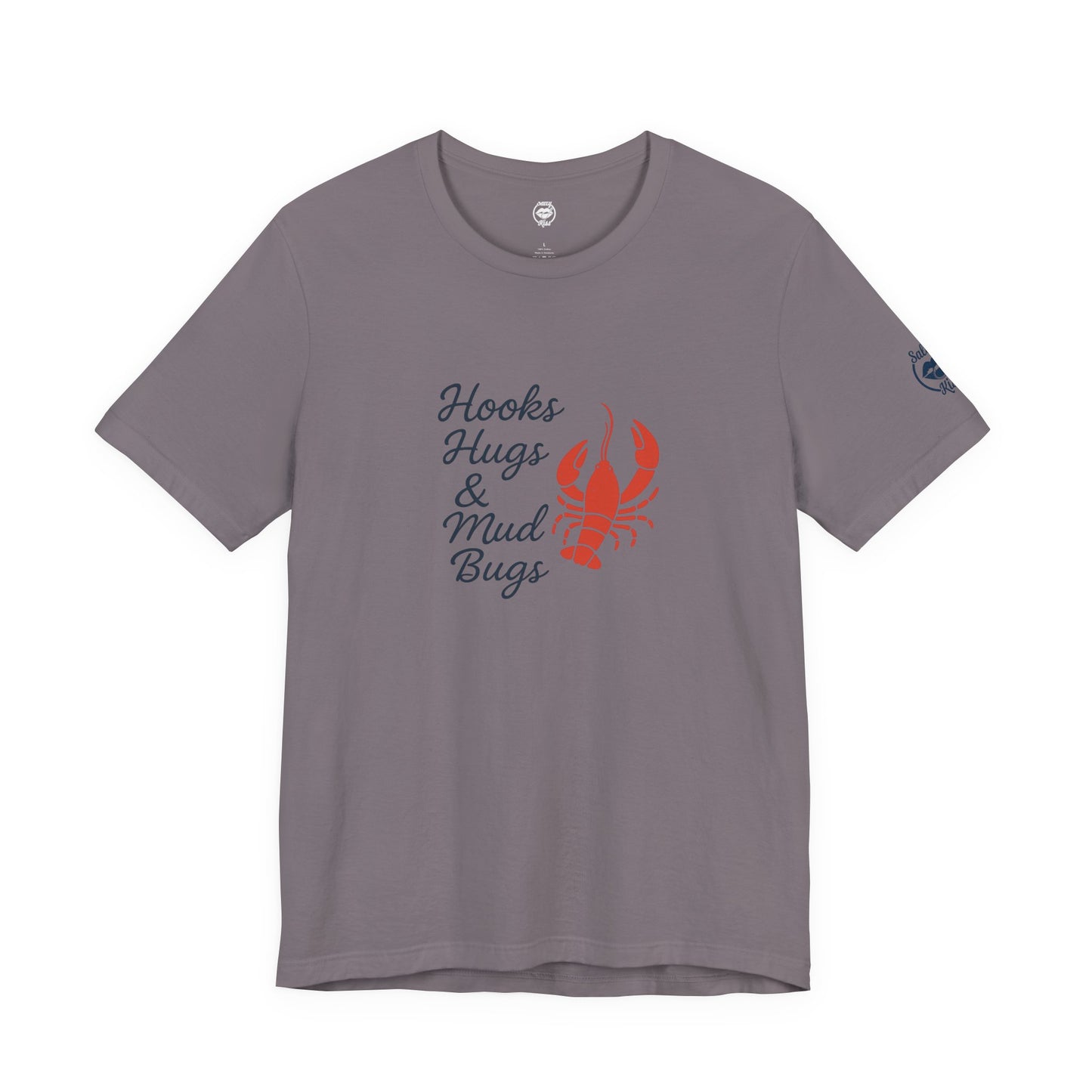 "Hooks, Hugs & Mud Bugs" Tee