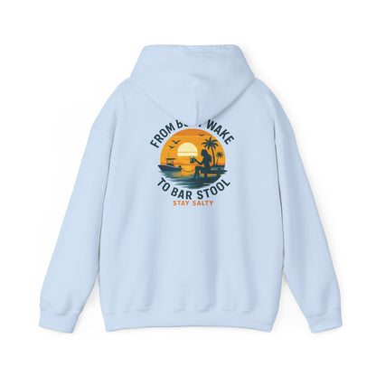 "From Boat Wake to Bar Stool" Hoodie