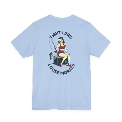 "Tight Lines Loose Morals" Tee