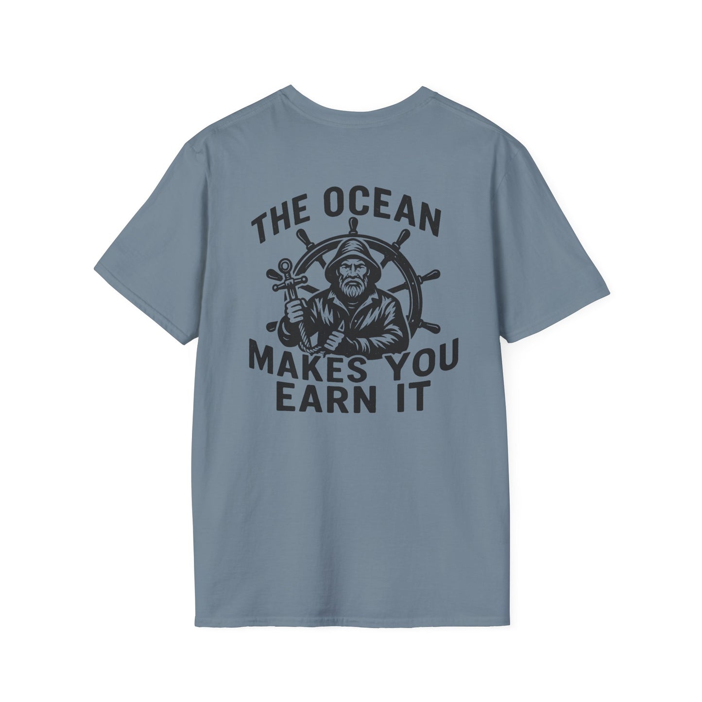 "The Ocean Makes You Earn It" Tee