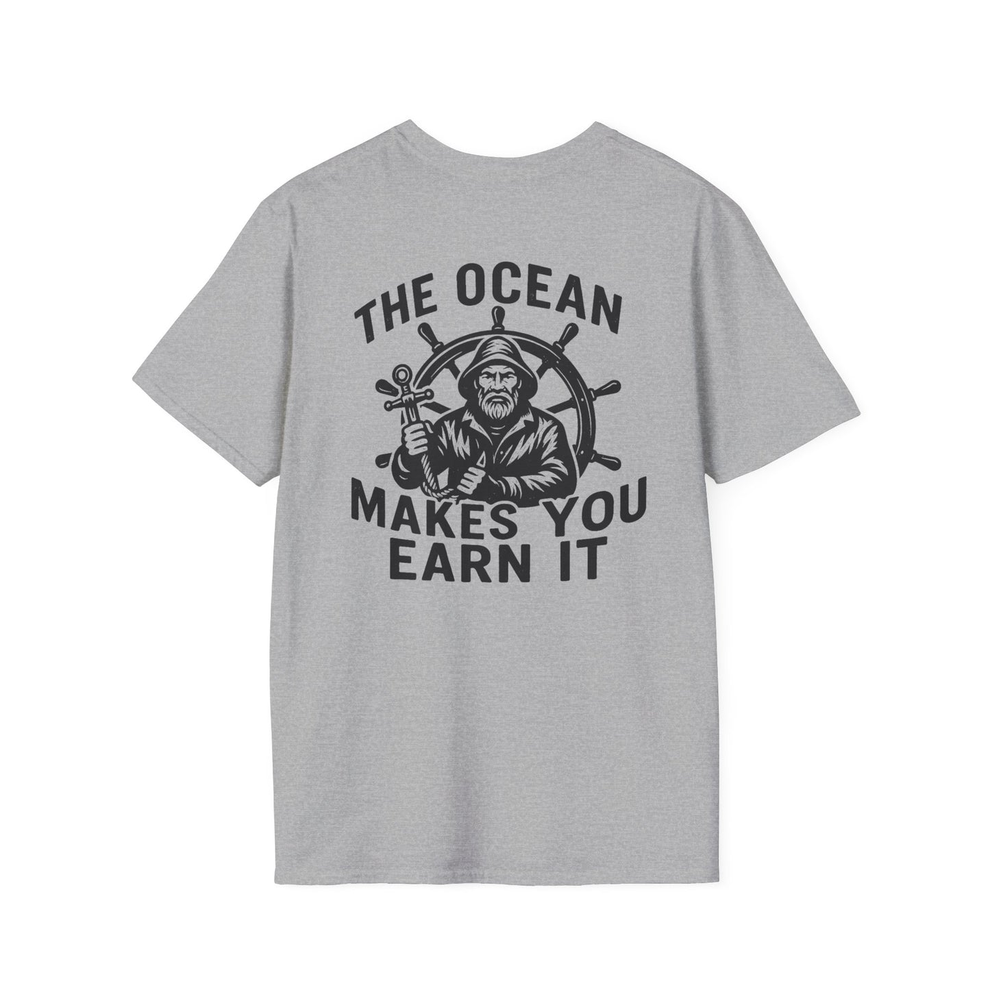 "The Ocean Makes You Earn It" Tee