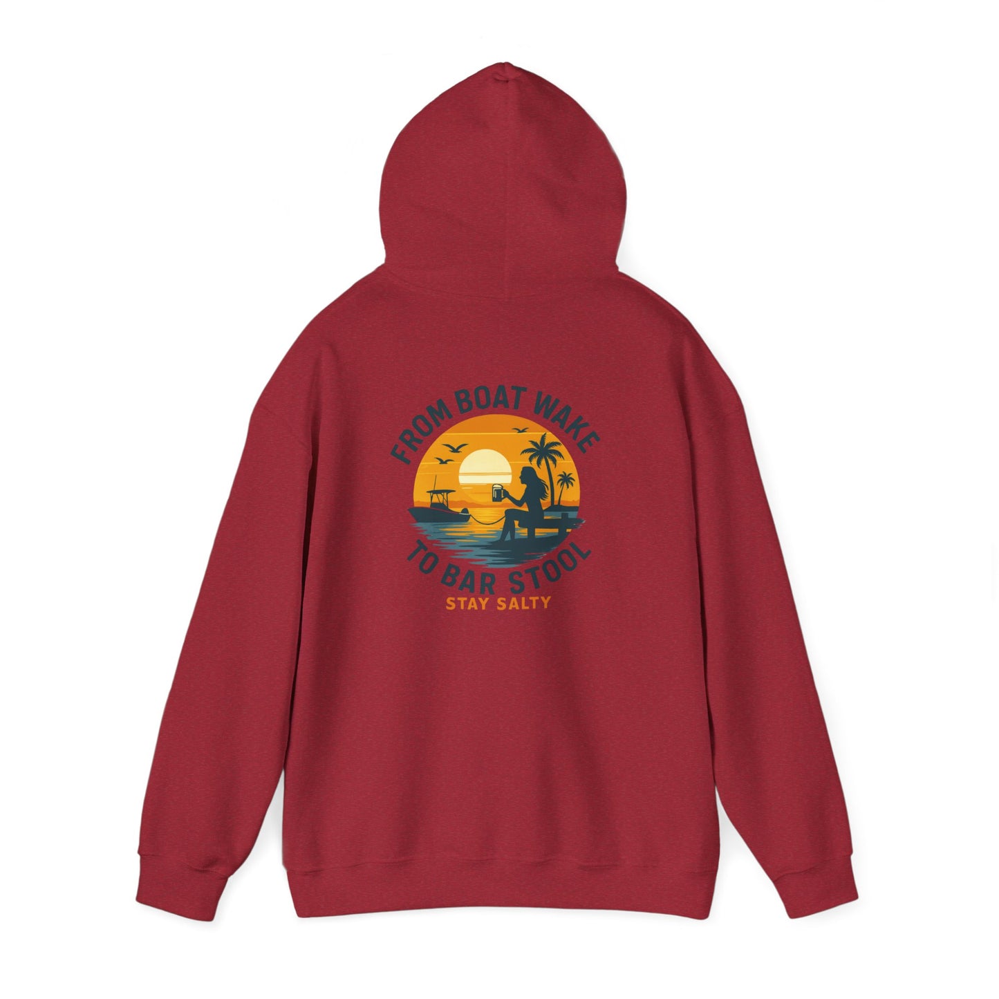 "From Boat Wake to Bar Stool" Hoodie