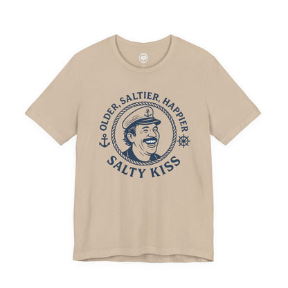"Older, Saltier, Happier" Tee