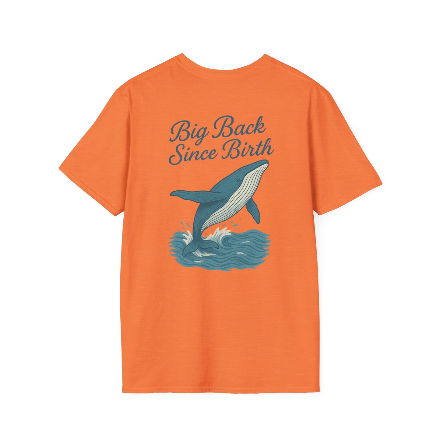 "Big Back Since Birth" Tee