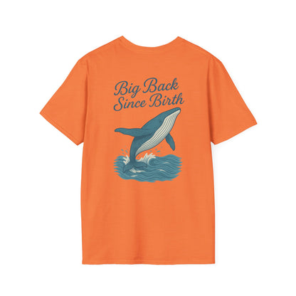 "Big Back Since Birth" Tee