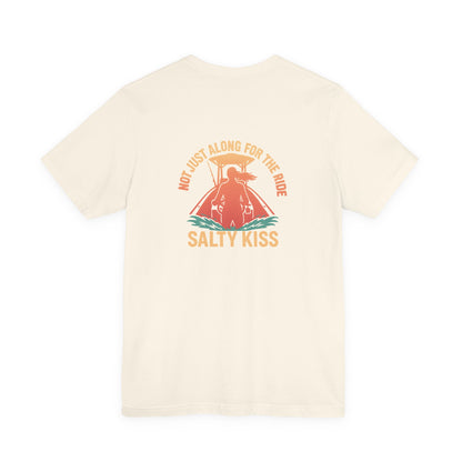 "Not Just Along for the Ride" Tee