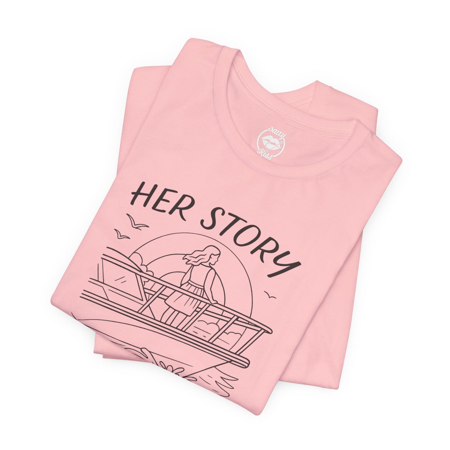 "Her Story Begins on the Bow" Tee