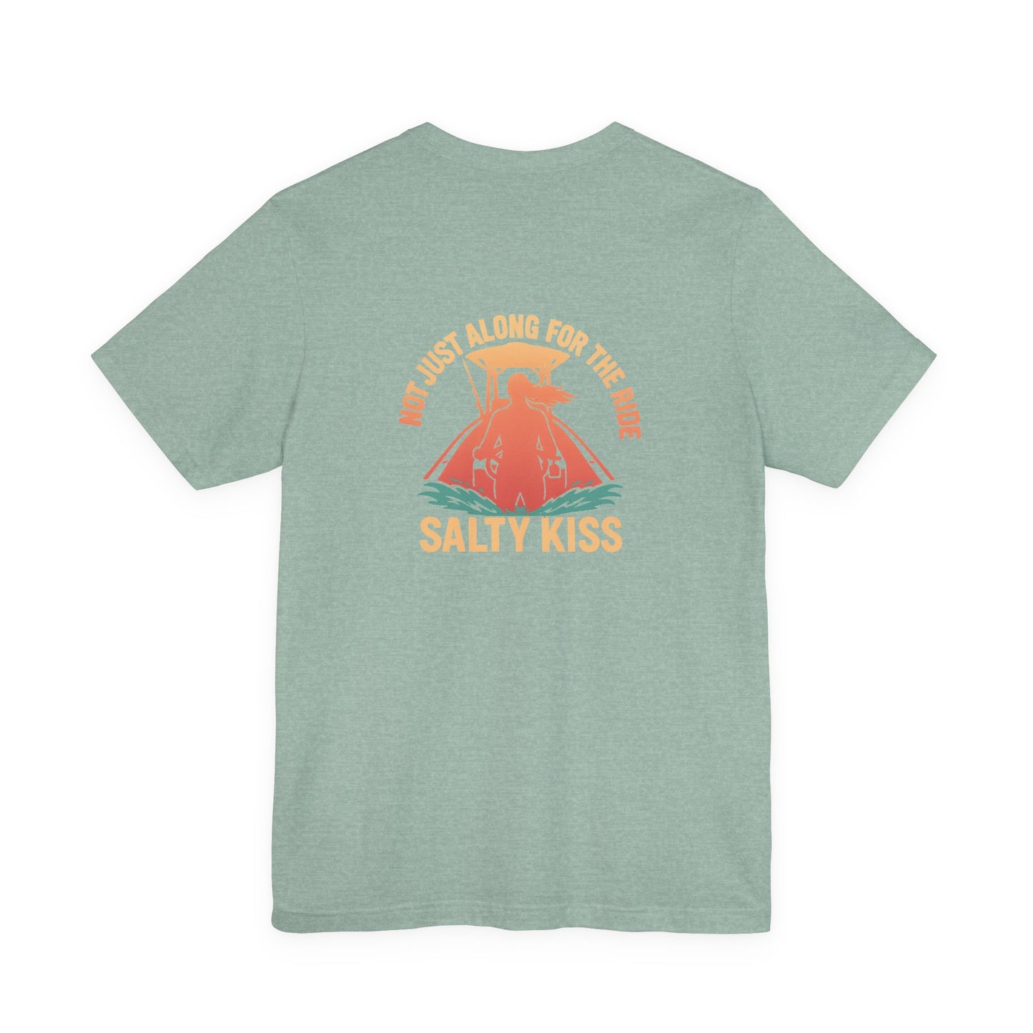 "Not Just Along for the Ride" Tee