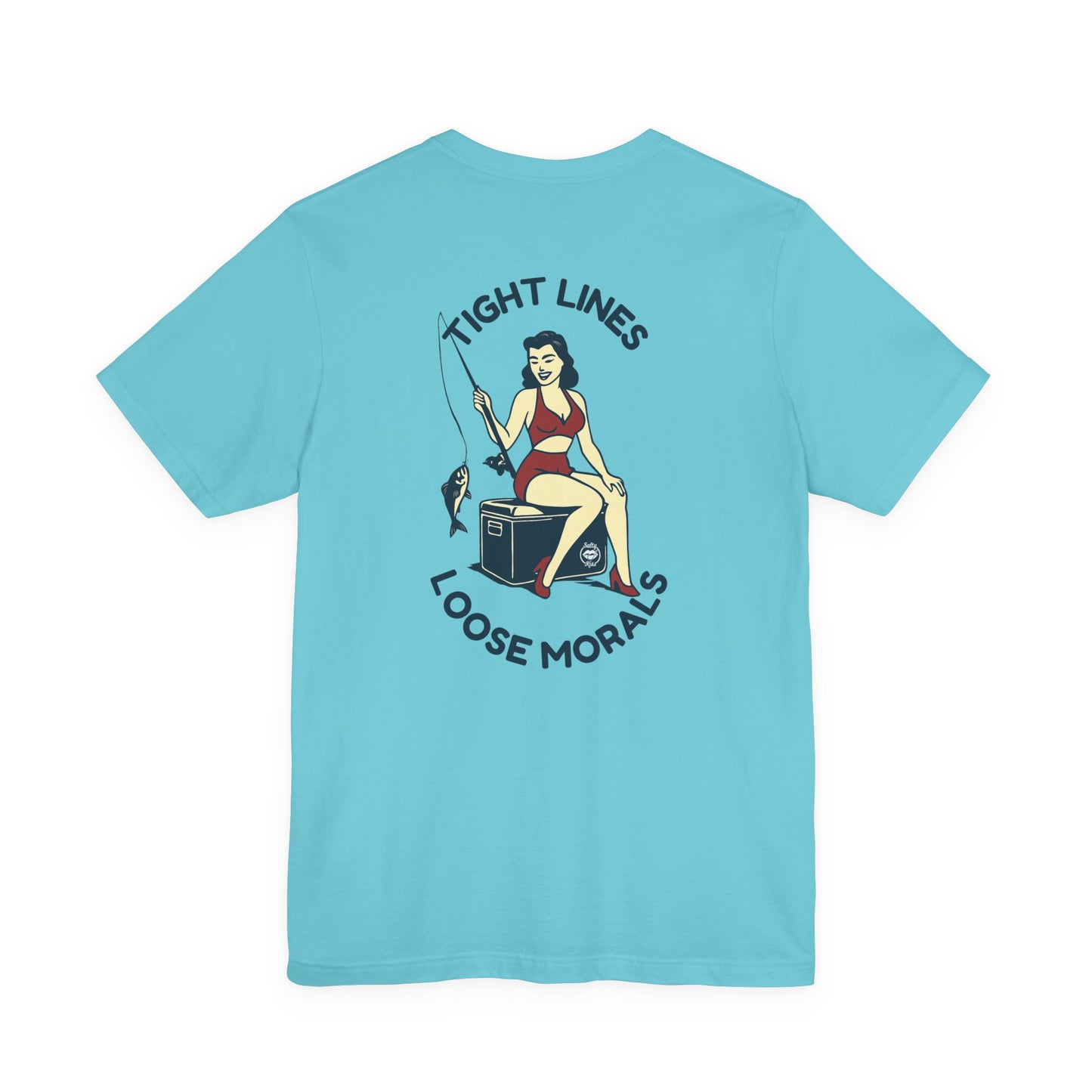 "Tight Lines Loose Morals" Tee