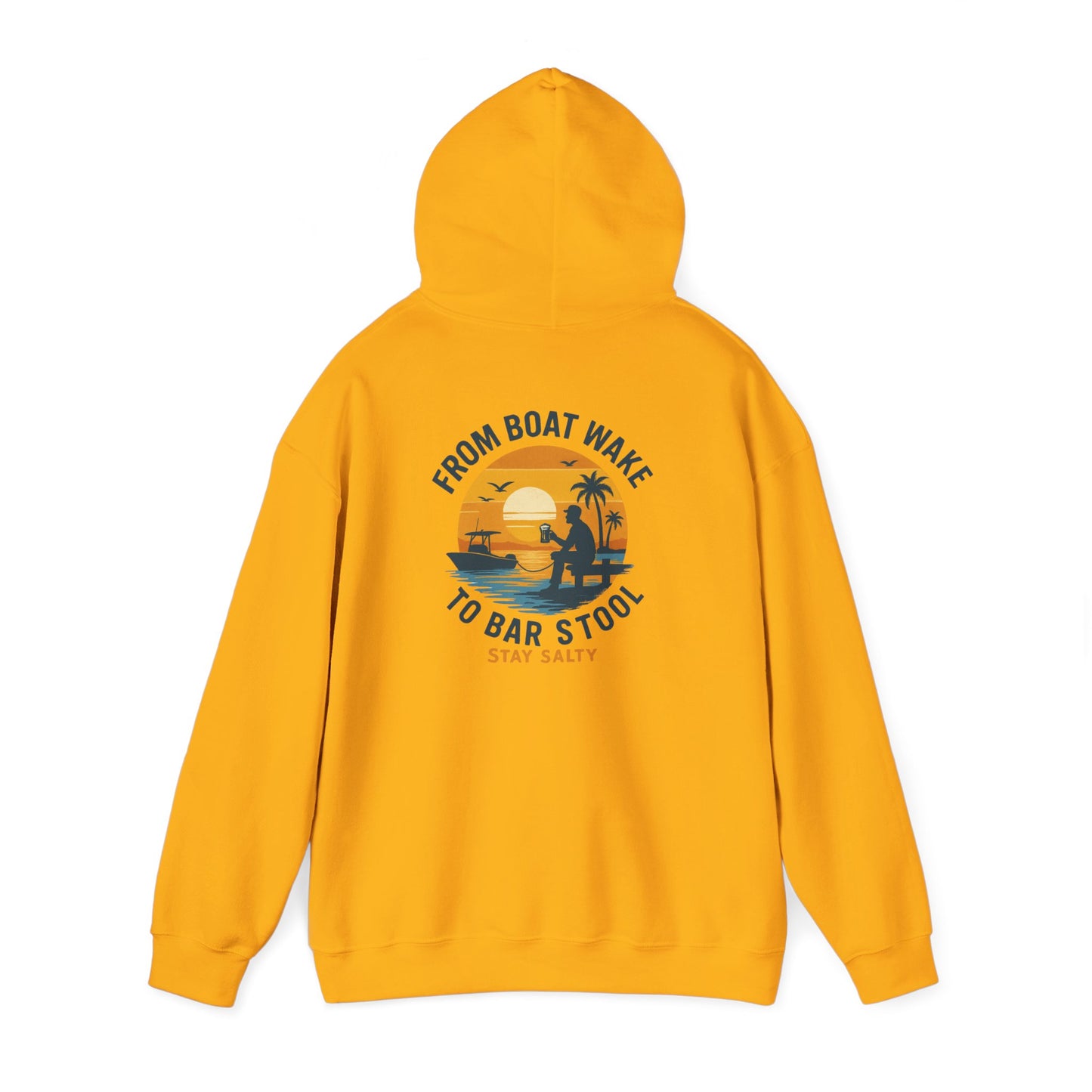 "From Boat Wake to Bar Stool" Hoodie