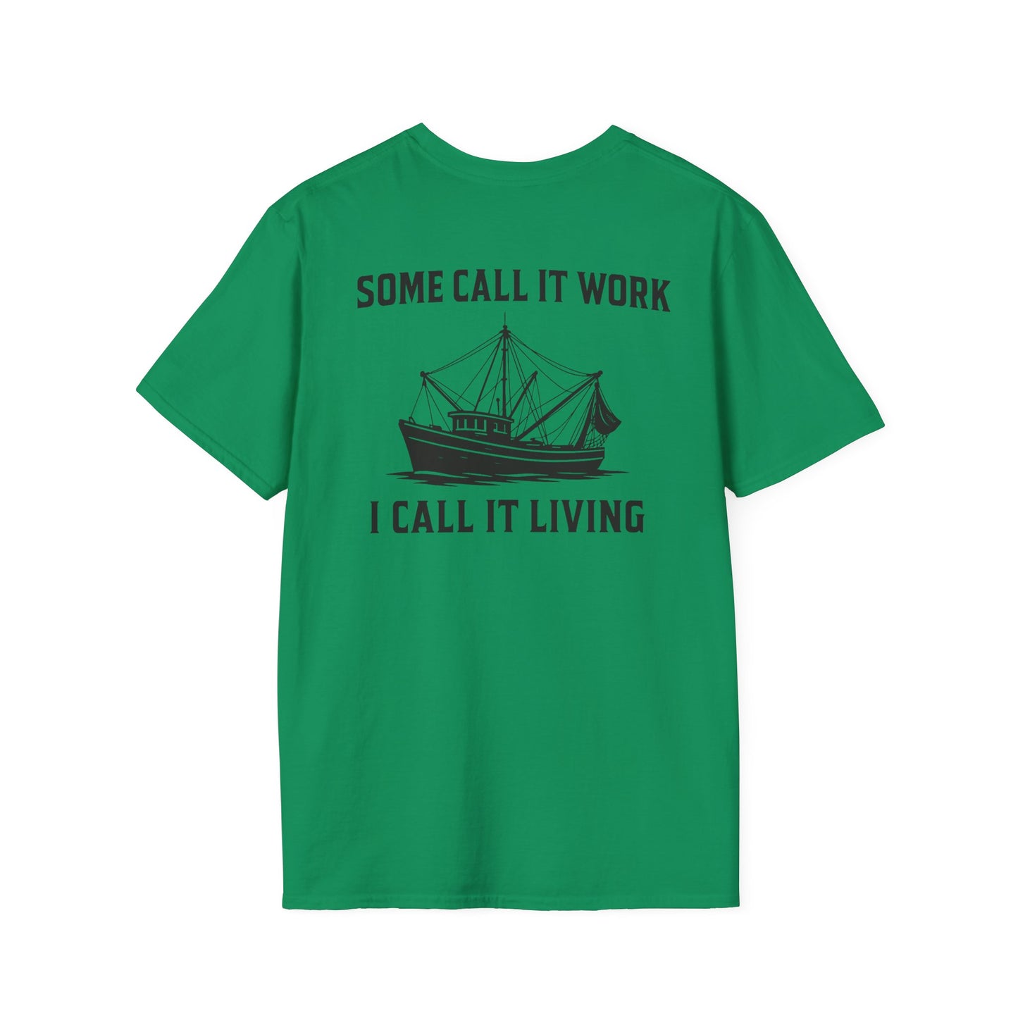 'Some Call It Work I Call It Living" Tee