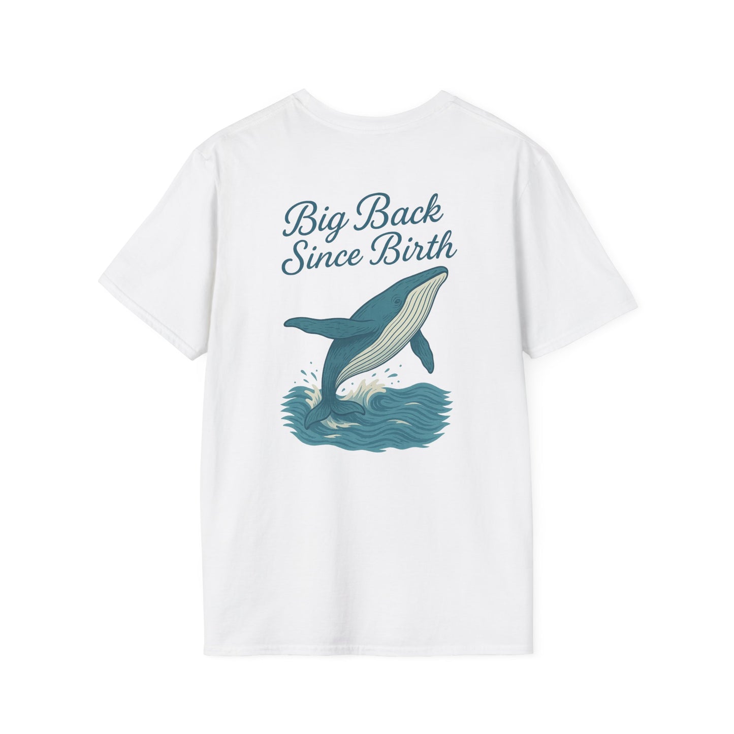 "Big Back Since Birth" Tee