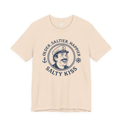 "Older, Saltier, Happier" Tee