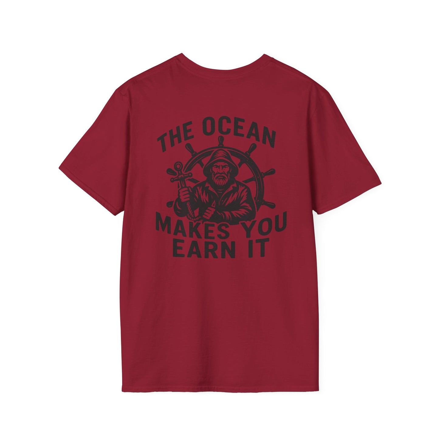 "The Ocean Makes You Earn It" Tee