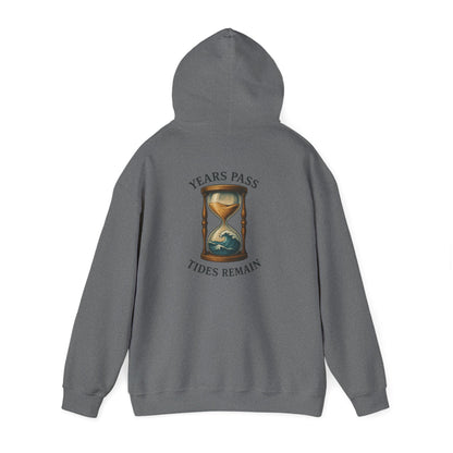 "Years Pass Tides Remain" Hoodie
