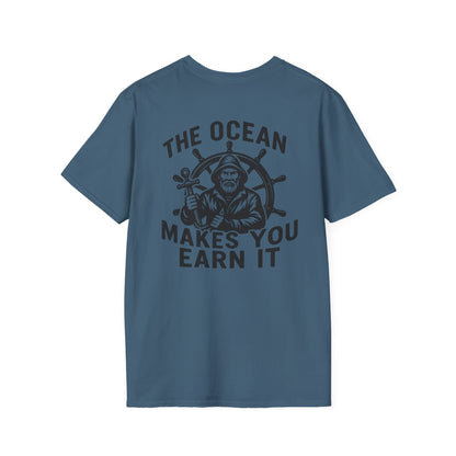 "The Ocean Makes You Earn It" Tee