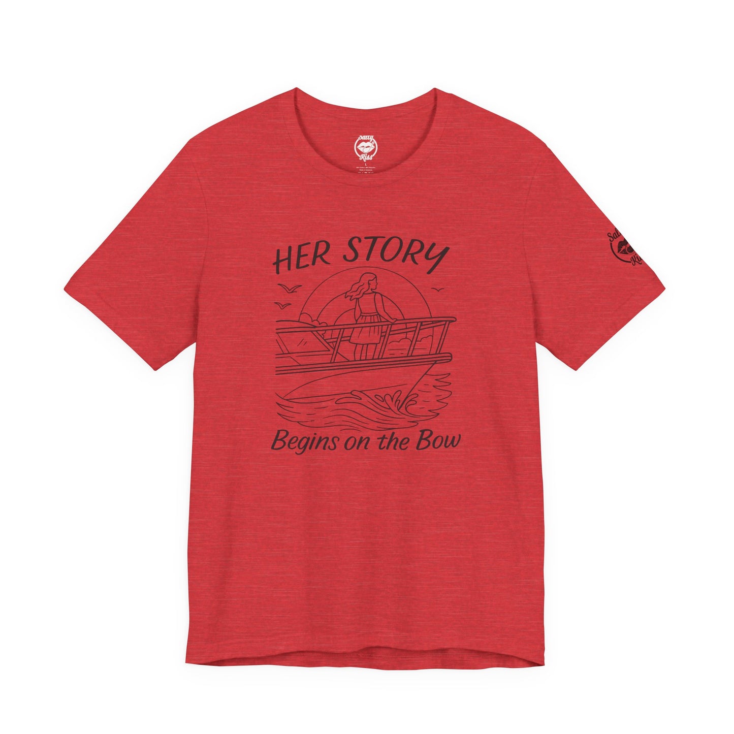 "Her Story Begins on the Bow" Tee